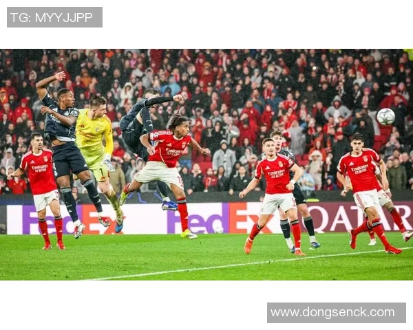 本菲卡逆袭阿森纳友谊赛精彩回顾四场进球瞬间引爆全场热情